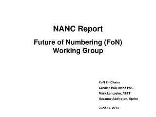 NANC Report Future of Numbering ( FoN ) Working Group