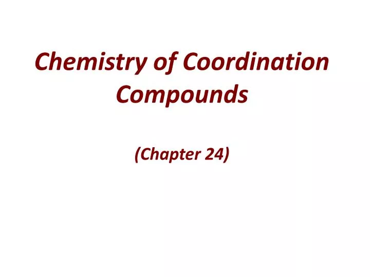 chemistry of coordination compounds chapter 24