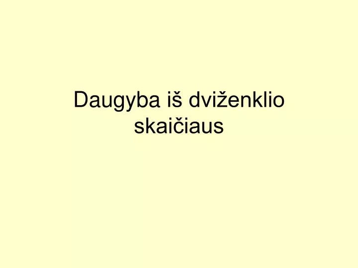 daugyba i dvi enklio skai iaus