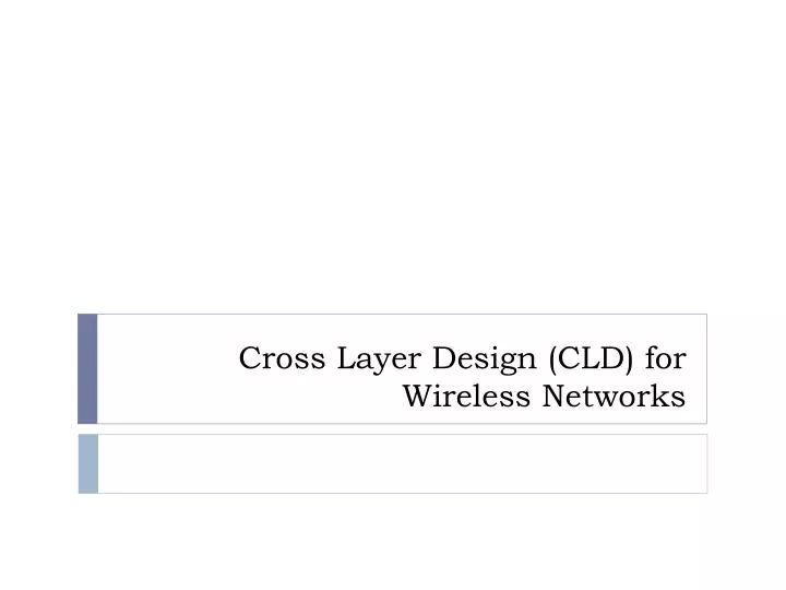 cross layer design cld for wireless networks