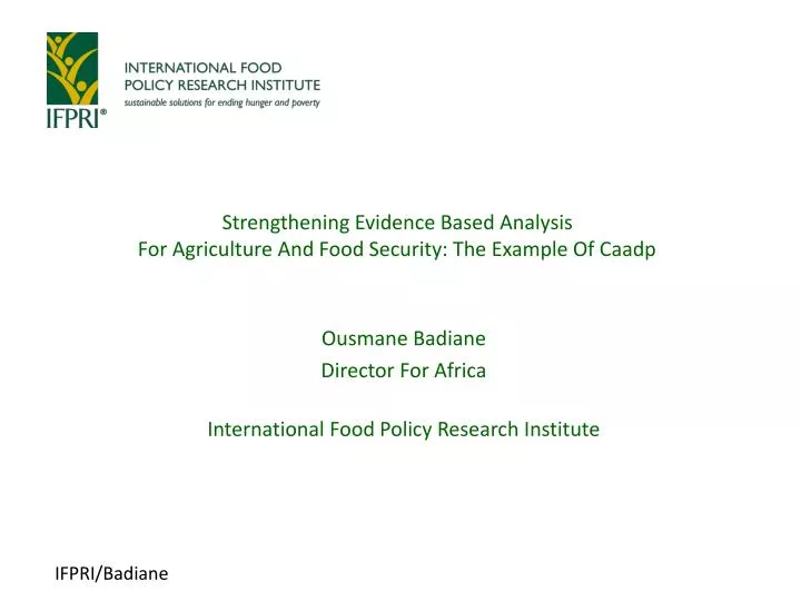 strengthening evidence based analysis for agriculture and food security the example of caadp