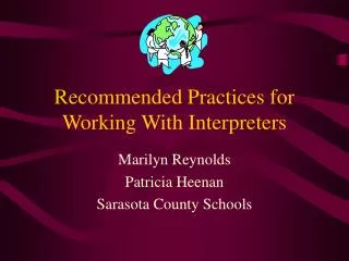 Recommended Practices for Working With Interpreters