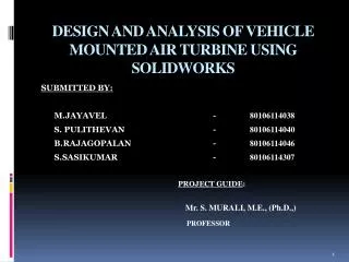 DESIGN AND ANALYSIS OF VEHICLE MOUNTED AIR TURBINE USING SOLIDWORKS