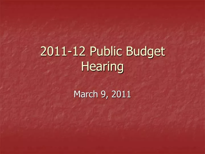 2011 12 public budget hearing