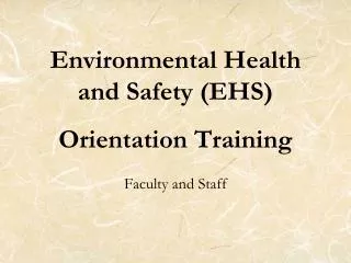 Environmental Health and Safety (EHS) Orientation Training