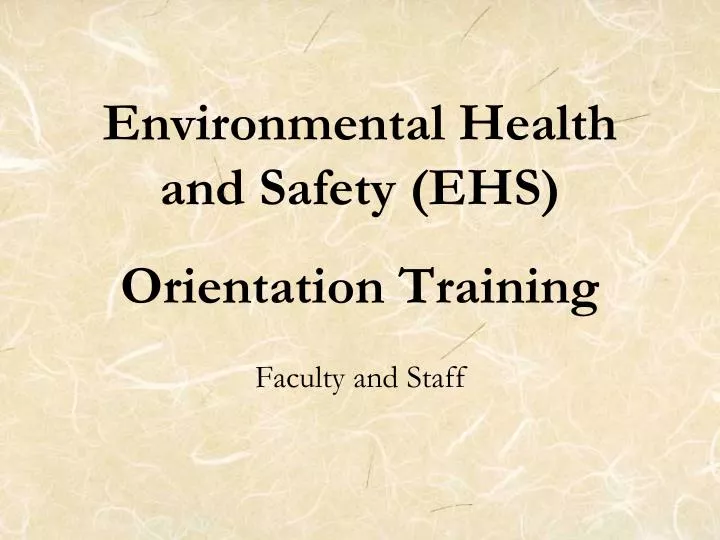 environmental health and safety ehs orientation training