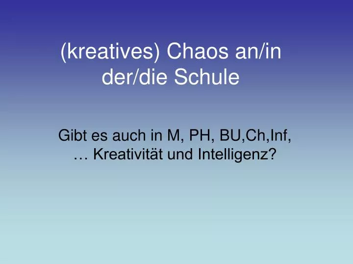 kreatives chaos an in der die schule