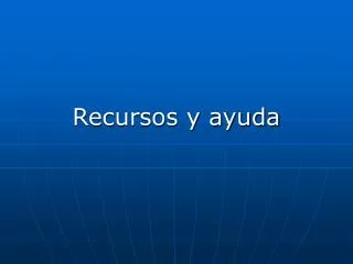 recursos y ayuda