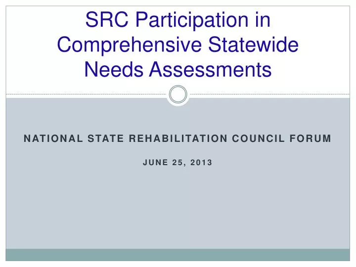 src participation in comprehensive statewide needs assessments