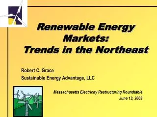 Renewable Energy Markets: Trends in the Northeast