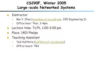 CS290F, Winter 2005 Large-scale Networked Systems