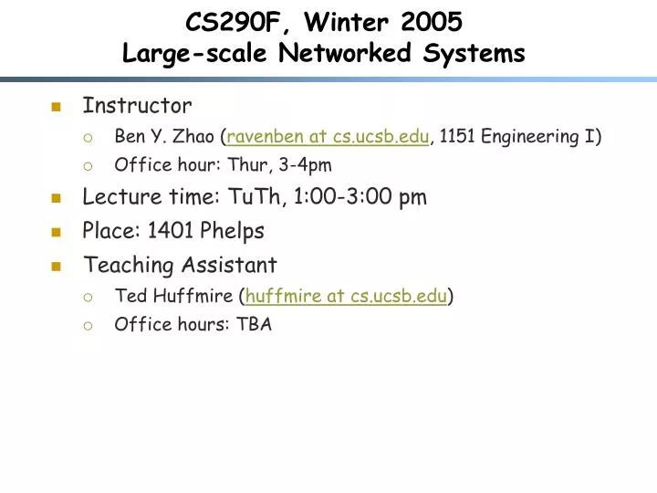cs290f winter 2005 large scale networked systems