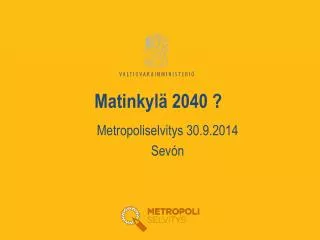 matinkyl 2040