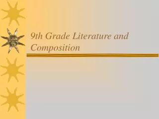 9th Grade Literature and Composition