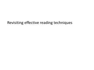 Revisiting effective reading techniques