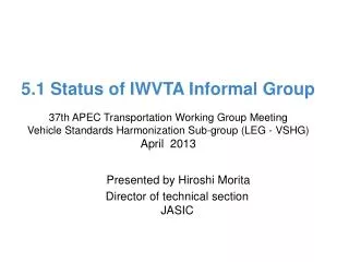 5.1 Status of IWVTA Informal Group