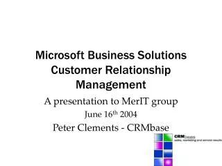 Microsoft Business Solutions Customer Relationship Management