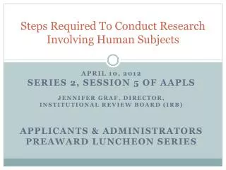 Steps Required To Conduct Research Involving Human Subjects