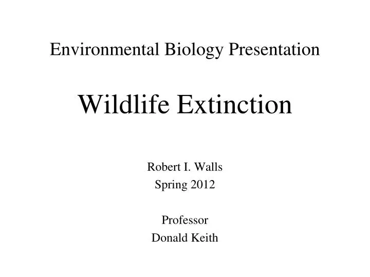 environmental biology presentation wildlife extinction