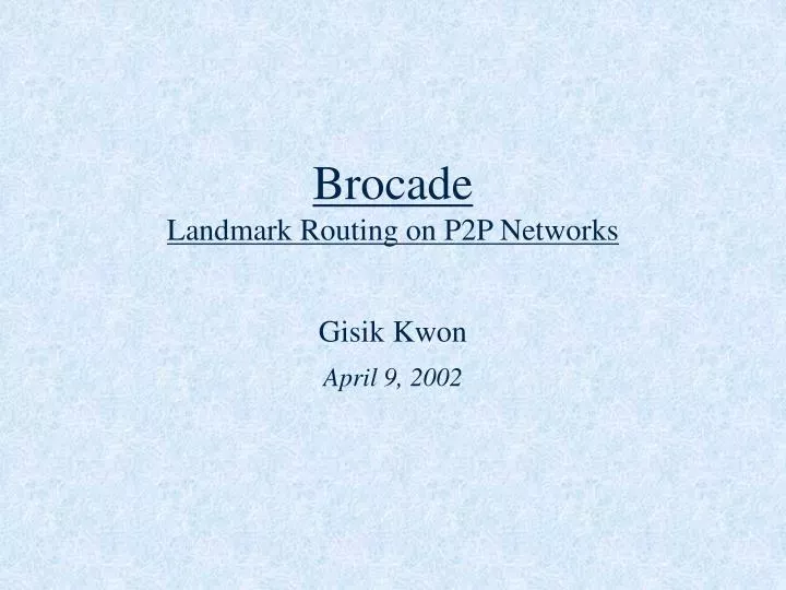 brocade landmark routing on p2p networks