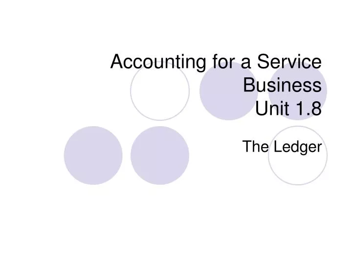 accounting for a service business unit 1 8