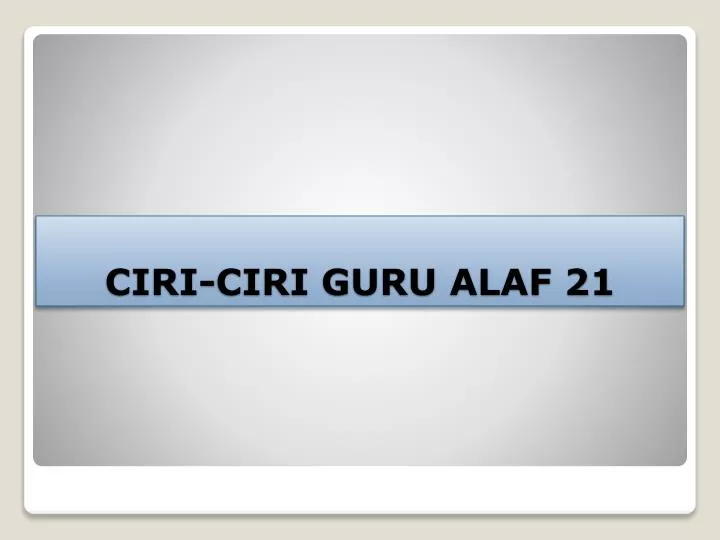 ciri ciri guru alaf 21