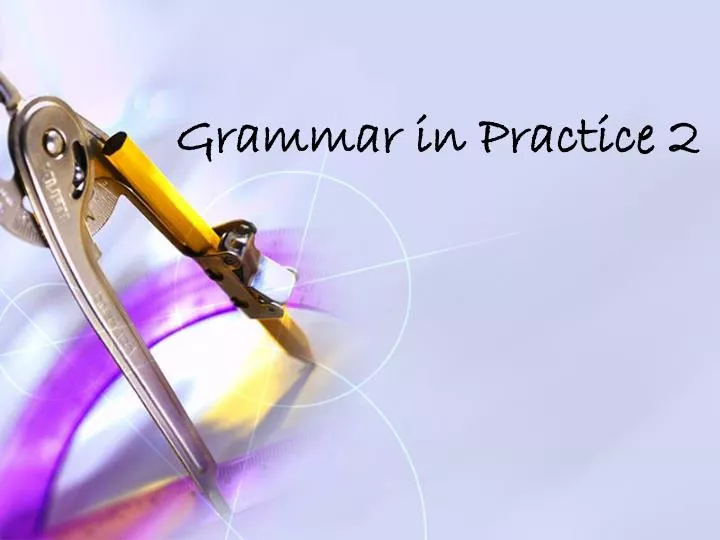 grammar in practice 2