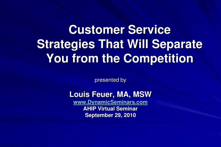 customer service strategies that will separate you from the competition