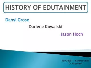 HISTORY OF EDUTAINMENT