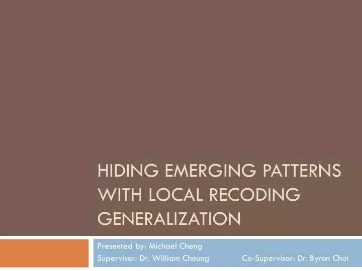 hiding emerging patterns with local recoding generalization