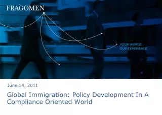 Global Immigration: Policy Development In A Compliance Oriented World