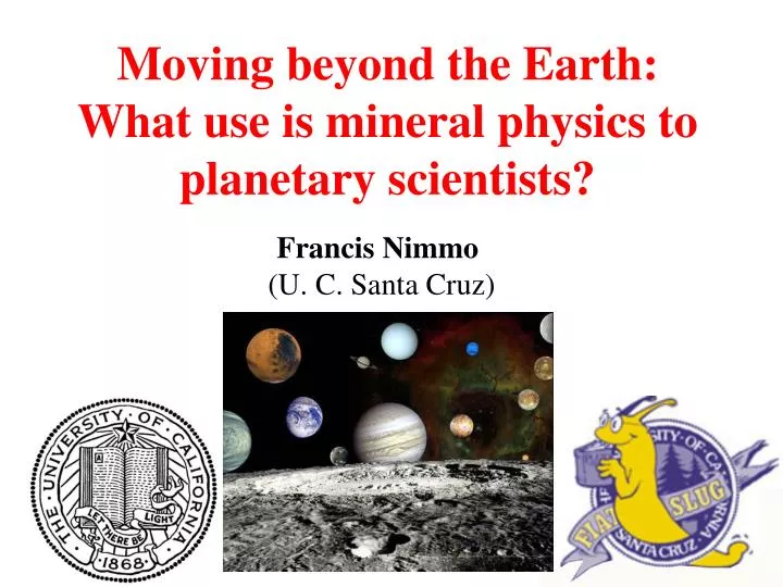 moving beyond the earth what use is mineral physics to planetary scientists