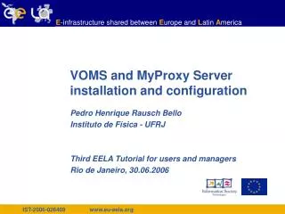 VOMS and MyProxy Server installation and configuration