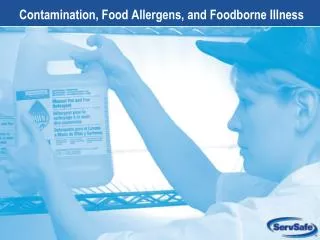 Contamination, Food Allergens, and Foodborne Illness