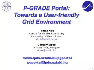 P-GRADE Portal: Towards a User-friendly Grid Environment