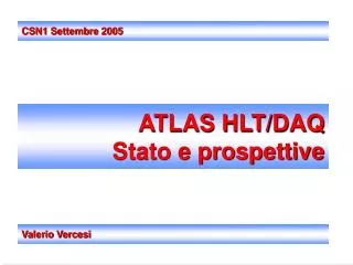 ATLAS HLT/DAQ Stato e prospettive