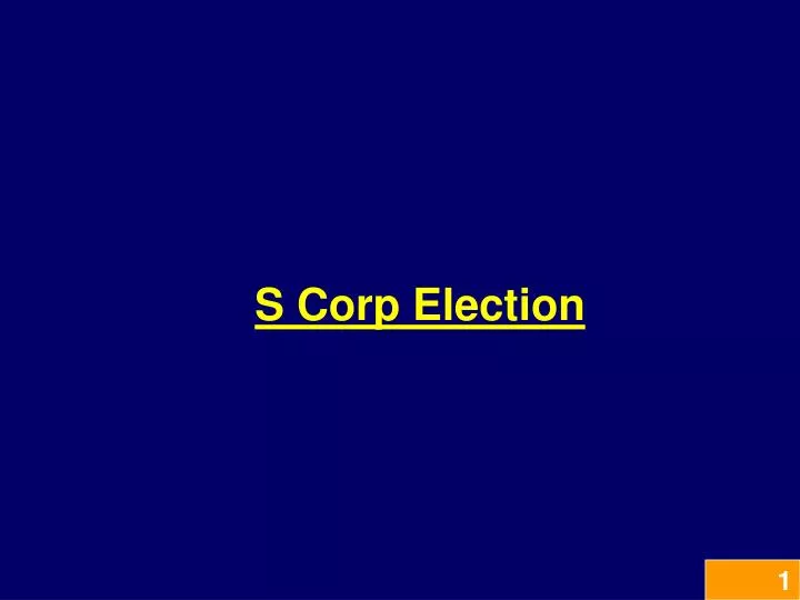 s corp election