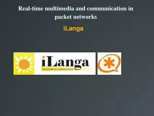 Real-time multimedia and communication in packet networks
