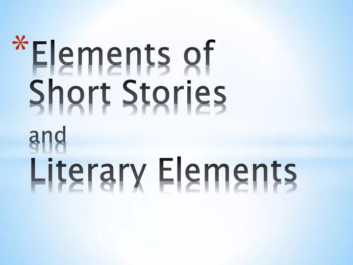 elements of short stories and literary elements
