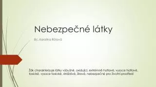 nebezpe n l tky