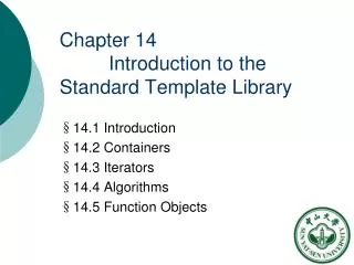 Chapter 14 Introduction to the Standard Template Library