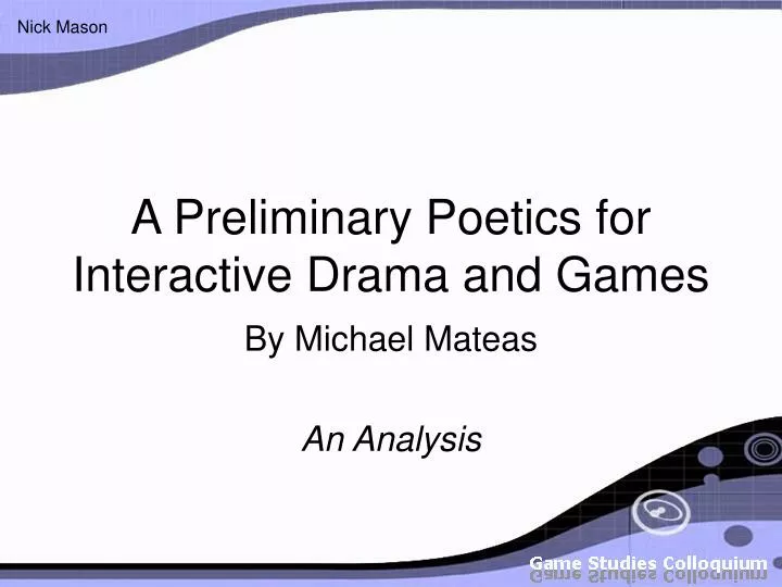a preliminary poetics for interactive drama and games