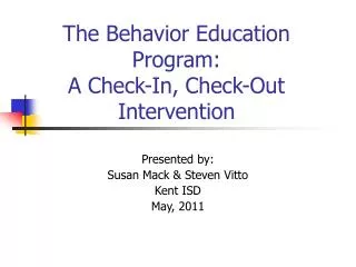 The Behavior Education Program: A Check-In, Check-Out Intervention