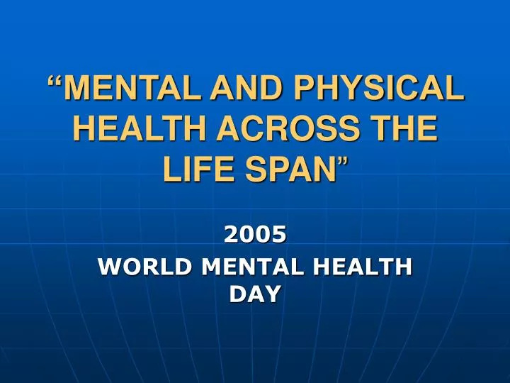mental and physical health across the life span