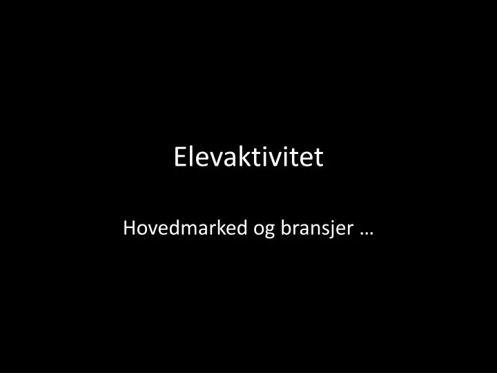 elevaktivitet