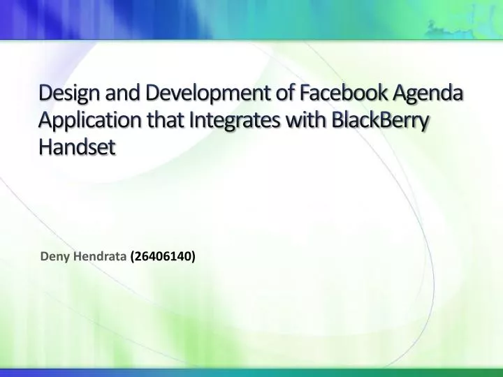 design and development of facebook agenda application that integrates with blackberry handset