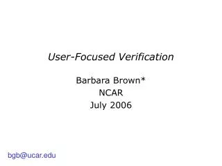 User-Focused Verification