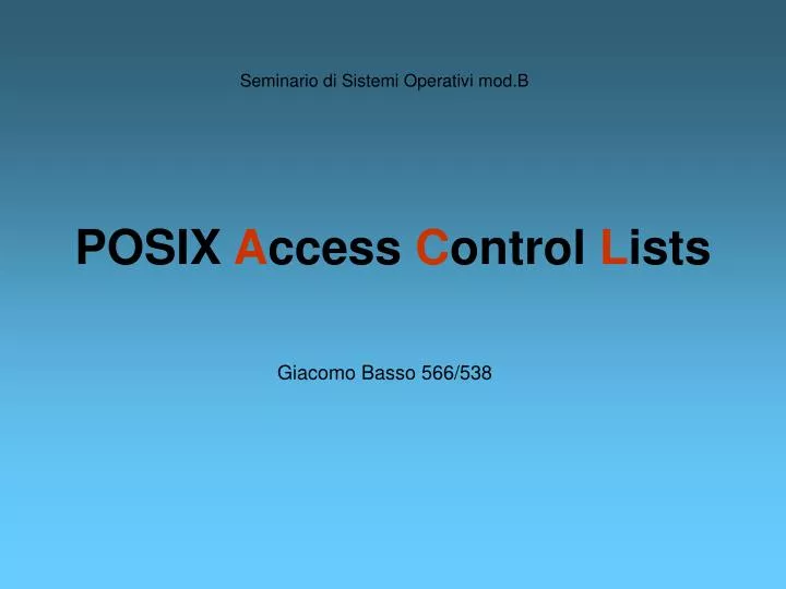 posix a ccess c ontrol l ists