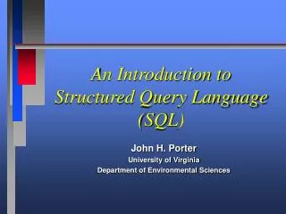 An Introduction to Structured Query Language (SQL)