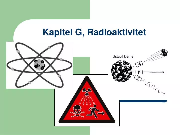 kapitel g radioaktivitet